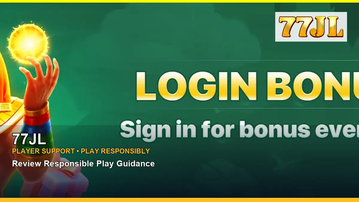 77JL player support and responsible gaming guide for Philippine players